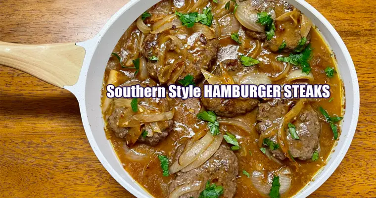Southern Style Hamburger Steaks