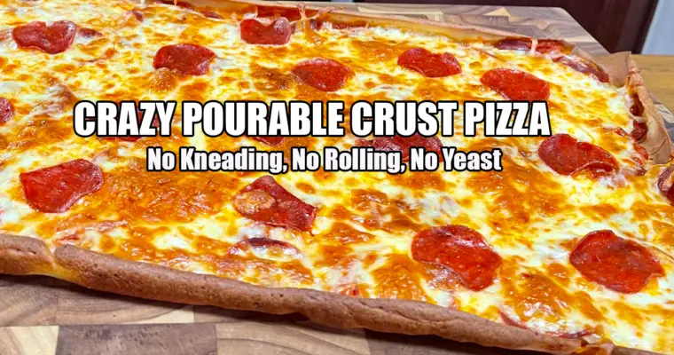 Crazy Pourable Pizza Crust Pizza