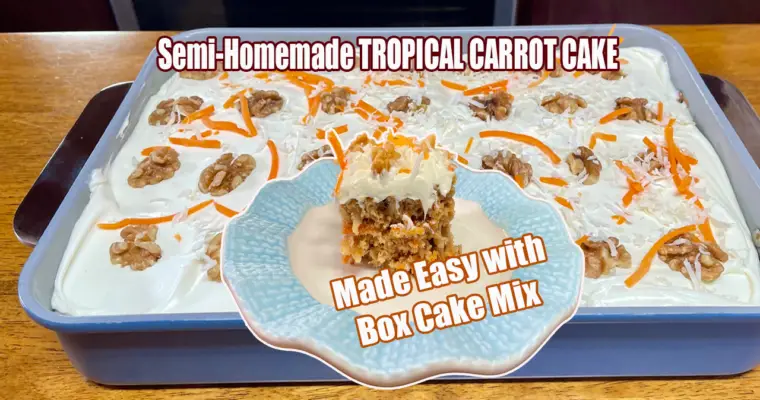 Semi-Homemade Tropical Carrot Cake